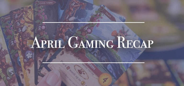 April Gaming Recap
