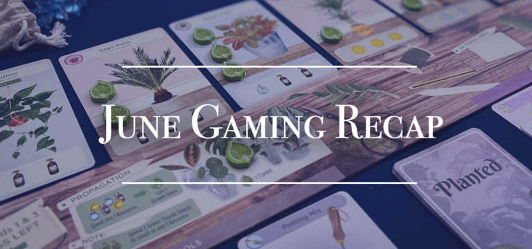 June Board Game Recap