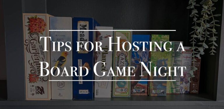 Tips for Hosting a Board Game Night