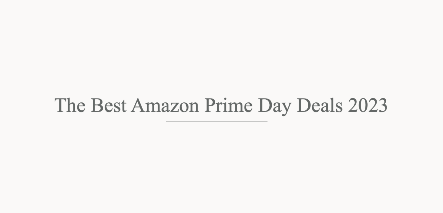 The Best  Prime Day Deals for 2023