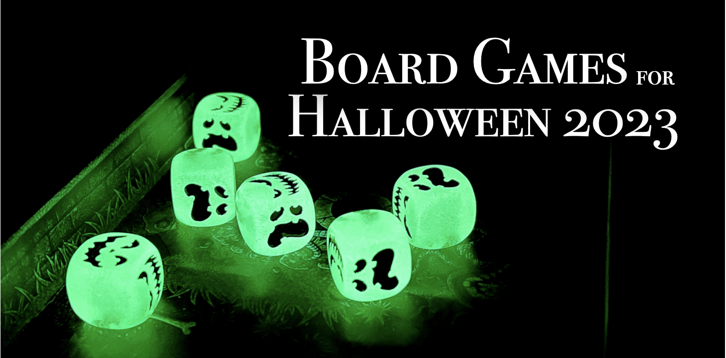 Save on Halloween, Board Games