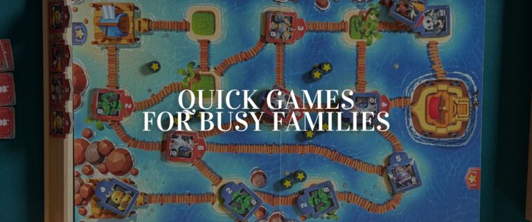 Quick Games for Busy Families