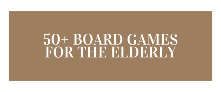 50+ Dementia Friendly Board Games: Fun Games for Elderly Family Bonding