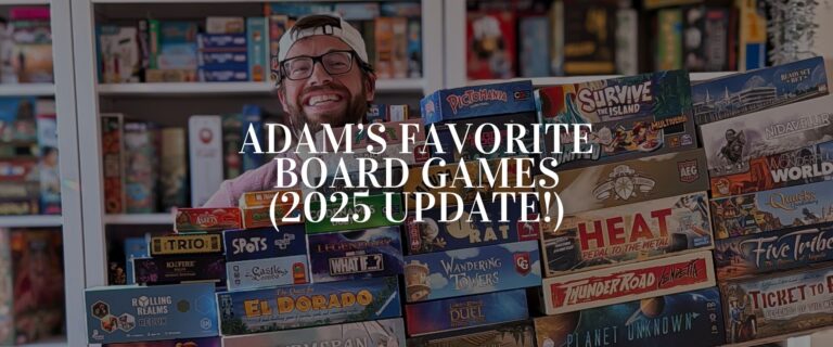 Adam’s Favorite Board Games 2025