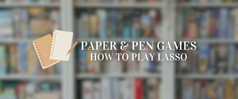 Paper and Pen Games: How to Play Lasso
