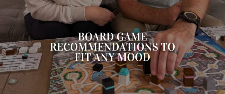 Best Board Games for Every Mood and Game Night Vibe